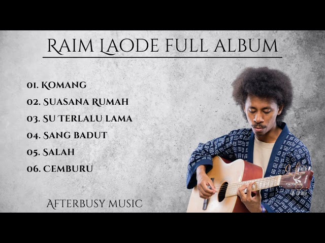 Raim Laode full album | lagu terbaik | Komang suasana rumah sang badut