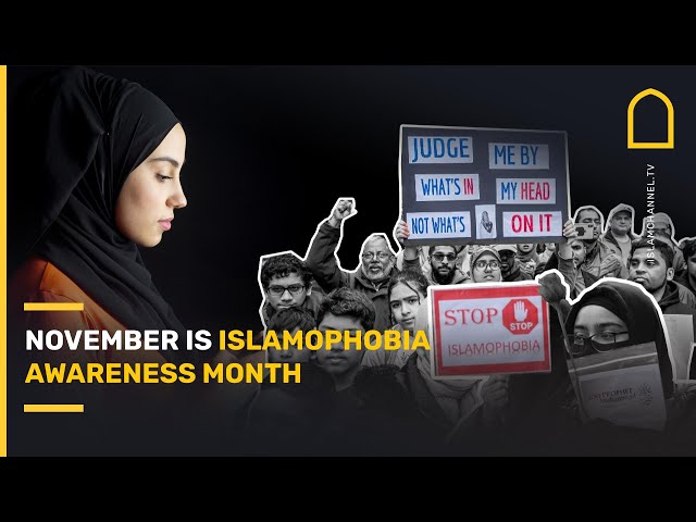 November is Islamophobia awareness month
