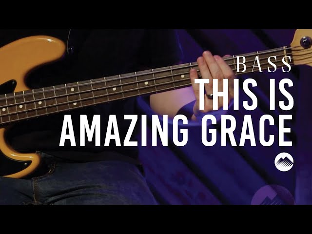 This Is Amazing Grace by Phil Wickham | Bass Tutorial | Summit Worship