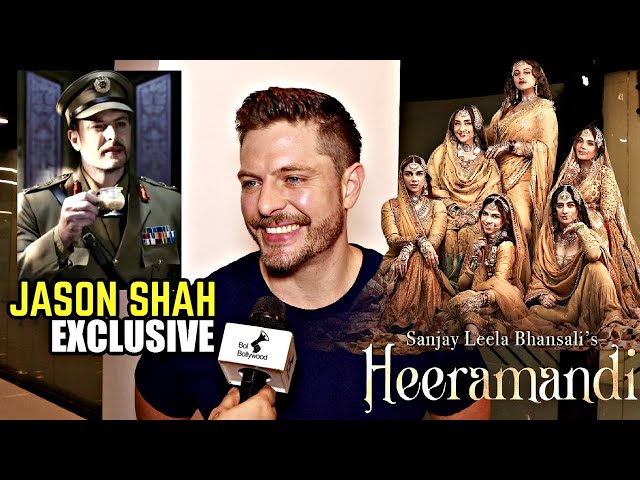 Heeramandi Actor Jason Shah EXCLUSIVE Interview | Working With Manisha Koirala, Sonakshi Sinha, SLB