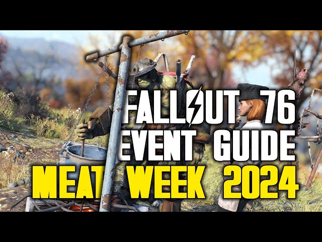 Fallout 76 - Meat Week Event Guide 2024
