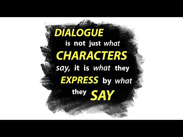 The Essentials of Scriptwriting: 7. Dialogue