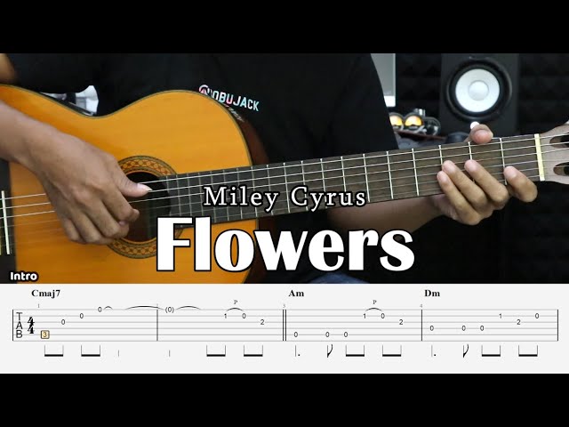 Flowers - Miley Cyrus - Fingerstyle Guitar Tutorial + TAB & Lyrics