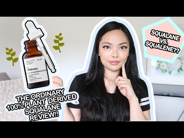 THE ORDINARY 100% PLANT DERIVED SQUALANE REVIEW | THE DIFFERENCE BETWEEN SQUALANE & SQUALENE?