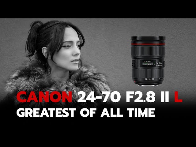 Canon 24-70mm F2.8L The One Lens Everyone Should Own