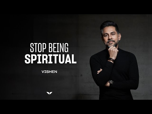 Why 'Too Much' Spirituality Can Stunt Your Growth | Vishen Lakhiani