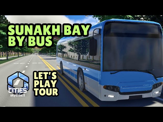 Sunakh Bay Bus Tour 1 | Cities Skylines 2