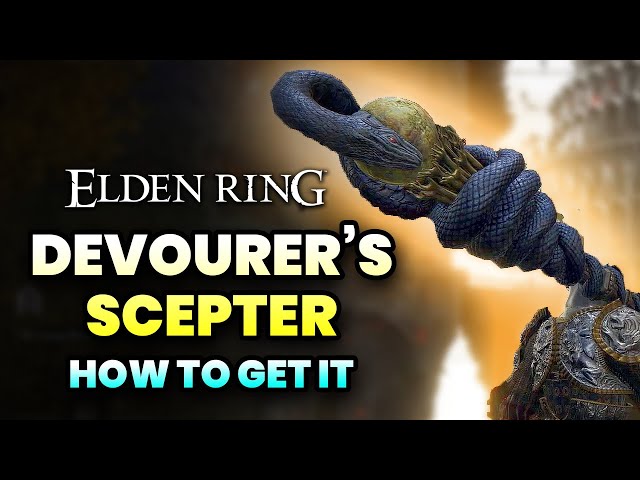 Elden Ring - How to get Devourer's Scepter & Fully Upgraded Weapon Gameplay