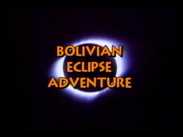 Bolivian Eclipse Adventure