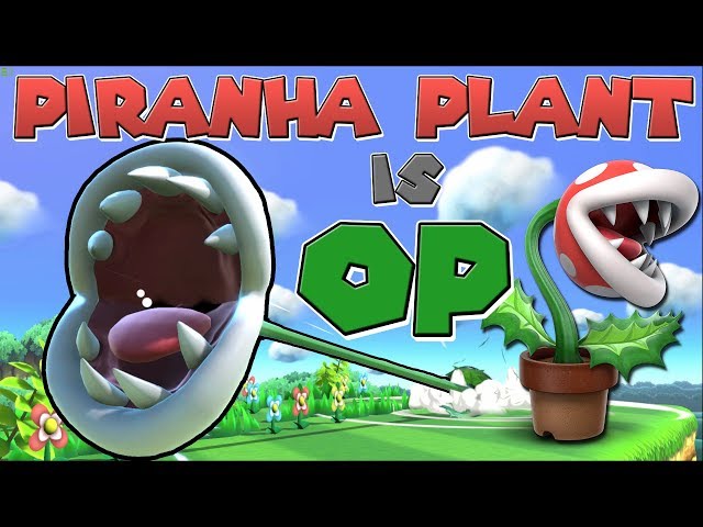 PIRANHA PLANT IS OP! - Smash Bros. Ultimate Montage