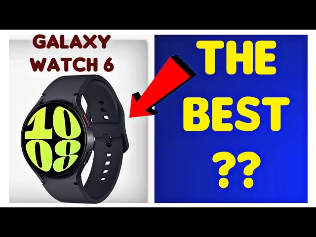 Samsung Galaxy Watch 6 Classic: Should You Avoid It?