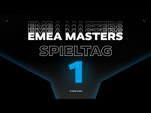 EMEA MASTERS | Group Stage - Spring 2024 | Tag 1 | TK PRM