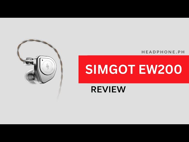 Inexpensive and Premium - Simgot EW200 Review