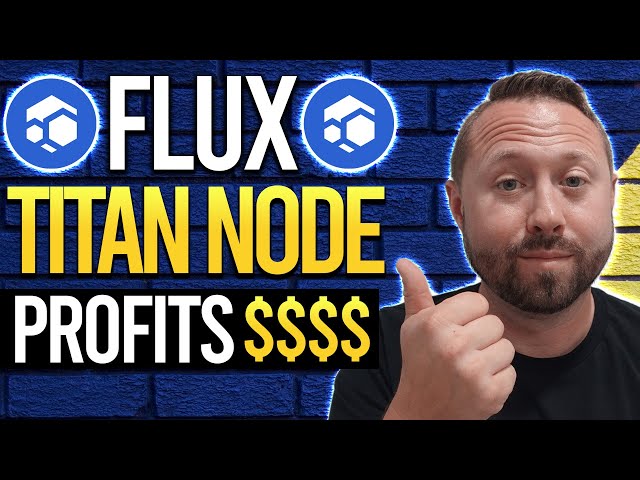 How Much Can You Make With a FLUX TITAN Node? FLUX NODE PROFITABILITY
