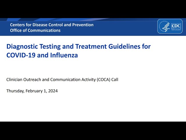 Diagnostic Testing and Treatment Guidelines for COVID-19 and Influenza