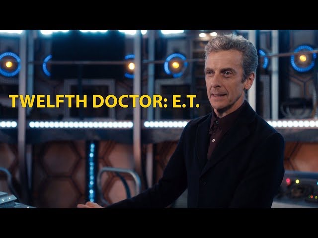 Twelfth Doctor - ET (Doctor Who)