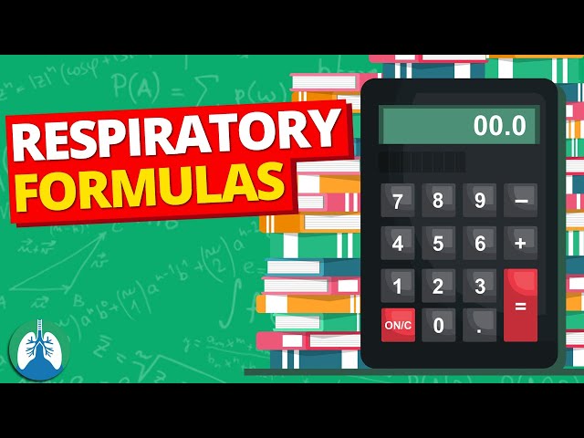 Respiratory Formulas, Calculations, and Equations | Respiratory Therapy Zone