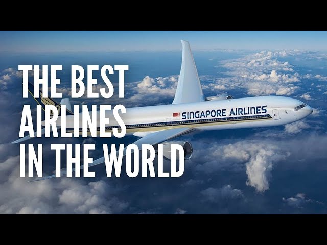 The 20 Best Airlines in the World Right Now