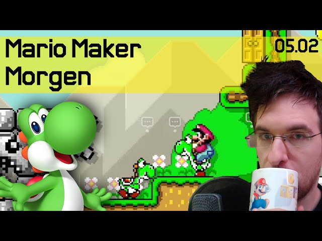 05.02 | Yoshi Level! | Mario Maker Morgen