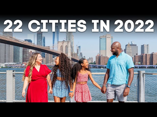 Our Family is Visiting 22 Cities in 2022!