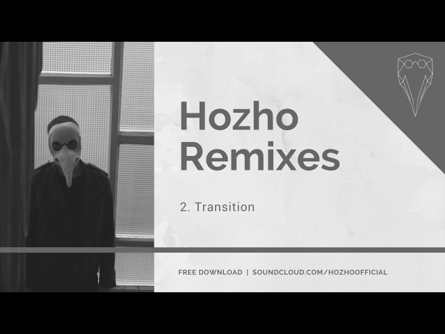Hozho - Transition (Hozho Remix)