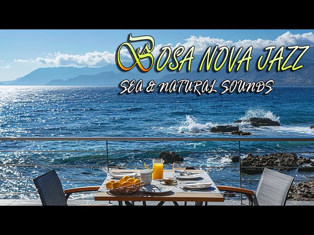 Morning Serenity Seaside Cafe 🎹 Bossa Nova Music and Ocean Wave Sounds are very peaceful 🌊