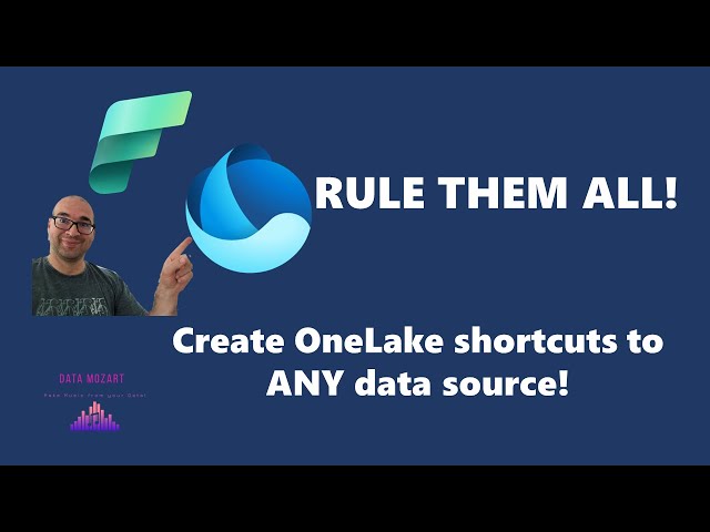 RULE 'EM ALL! Create OneLake shortcuts to ANY data source!