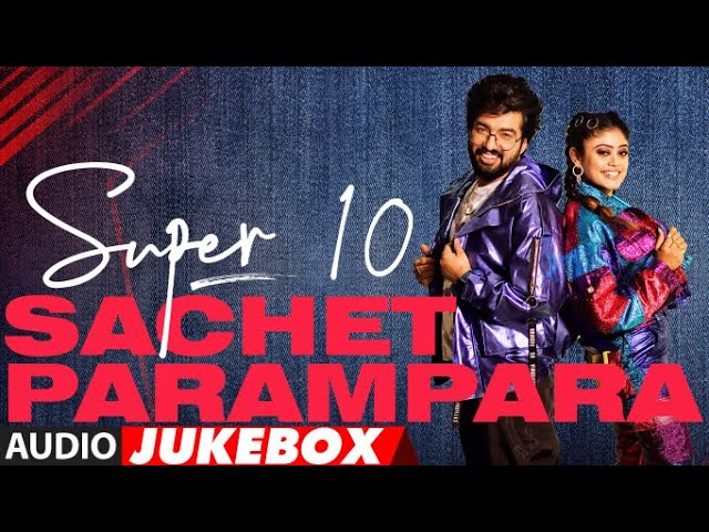 Best Of Sachet Parampara (Audio Jukebox) Super 10 | Latest Bollywood Blockbuster Songs