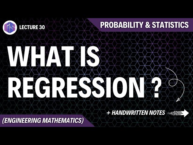 Lec-30: Regression | Probability and Statistics