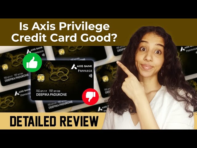 Axis Privilege Credit Card Review I Is it a terrible card?