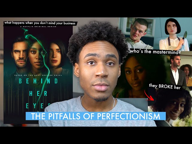 Let's Talk About Behind Her Eyes and The Pitfalls of Perfectionism