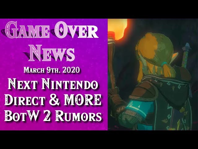 RUMORS | Zelda Breath of the Wild 2 & Next Nintendo Direct | Game Over News ft. @TheGeekApprentice