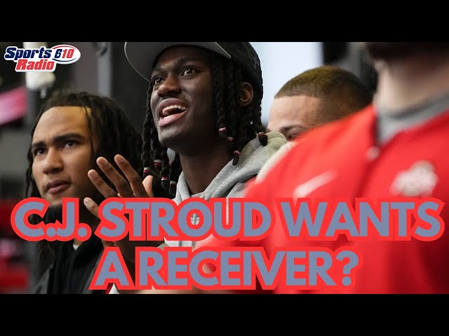 Does C.J.  Stroud Want Texans To Draft Wide Receiver?