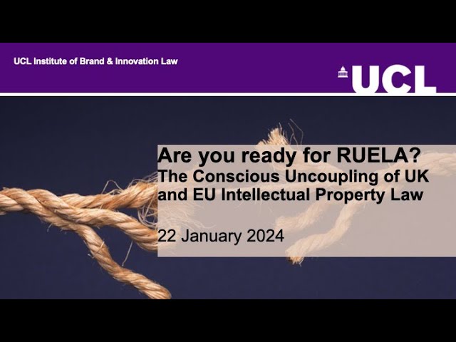 Are you Ready for REULA?  The Conscious Uncoupling of UK and EU Intellectual Property Law