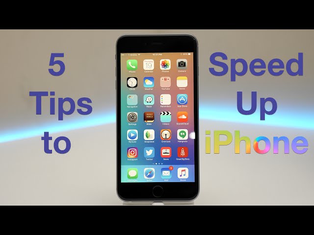 5 Tips to Speed up iPhone