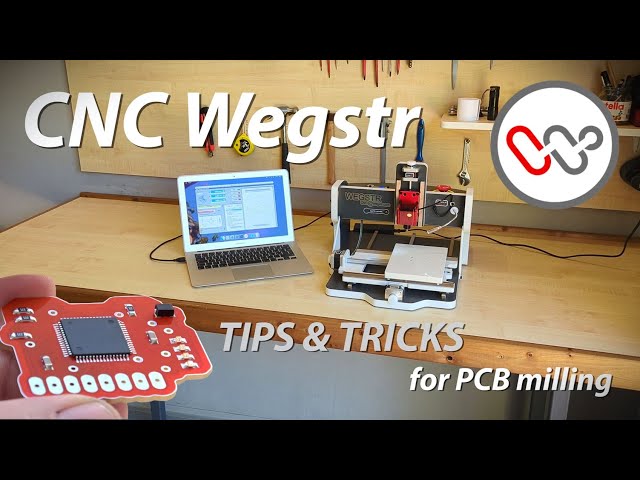 CNC Wegstr tips & tricks for PCB milling