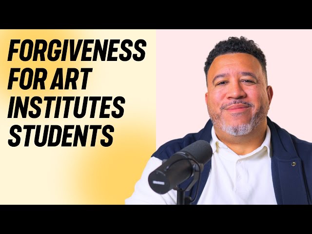 New Student Loan Forgiveness Opportunity For Art Institutes Students
