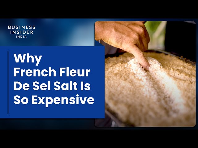 Why French Fleur De Sel Salt Is So Expensive