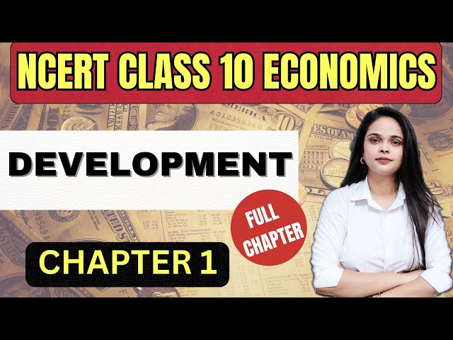 Development || Economy || class-10th || chapter-1 || Full chapter || Ncert full explanation