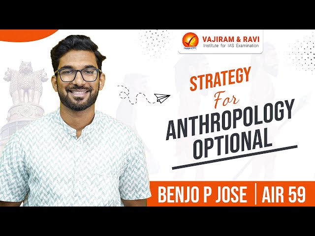 BENJO P JOSE, AIR 59 | Strategy for Anthropology Optional | UPSC CSE 2023 Topper