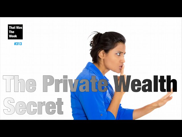 The Private Wealth Secret
