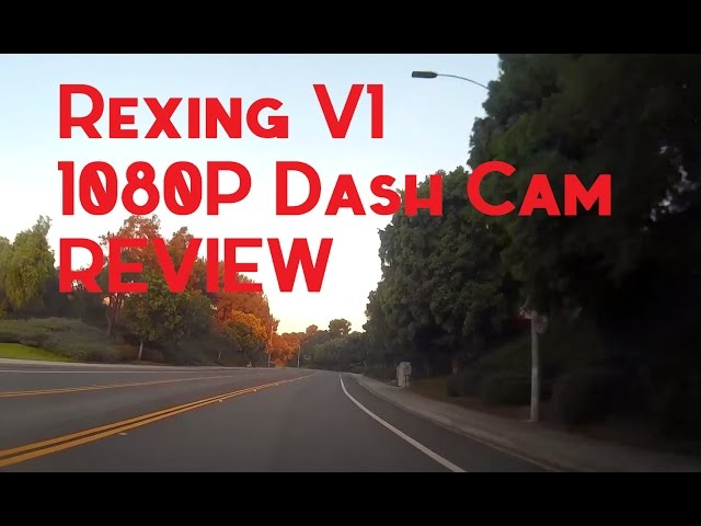 Rexing V1 1080P Dash Cam REVIEW | The Best Dash Cam!?