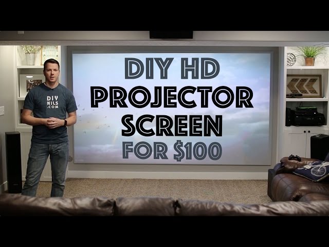DIY HD Projector Screen for $100