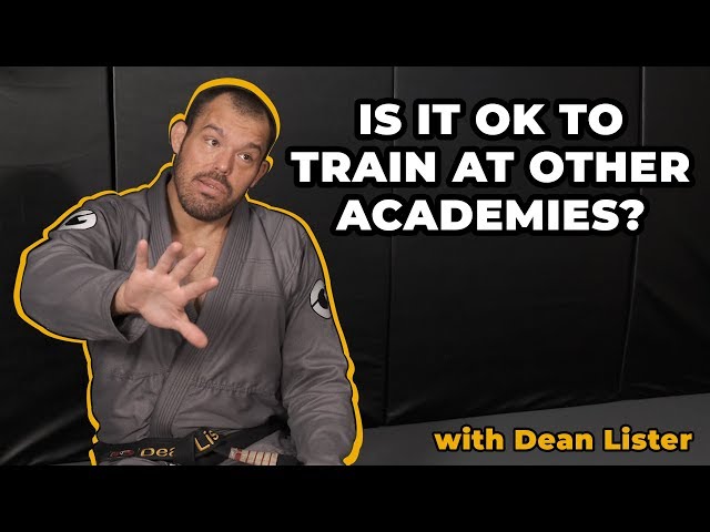 Dean Lister on Loyalty in BJJ | Is It Ok To Train At Other Academies?
