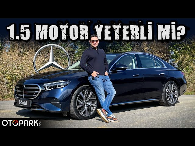 Yeni Mercedes E 180 Exclusive | Türkiye özel 1.5 motor ne kadar yeterli? | Otopark.com
