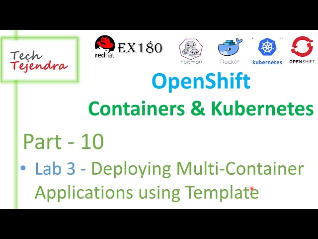 Deploying Multi-Container Applications using Template (OpenShift Containers & Kubernetes Part10) 180