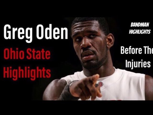 Greg Oden Ohio State Highlights
