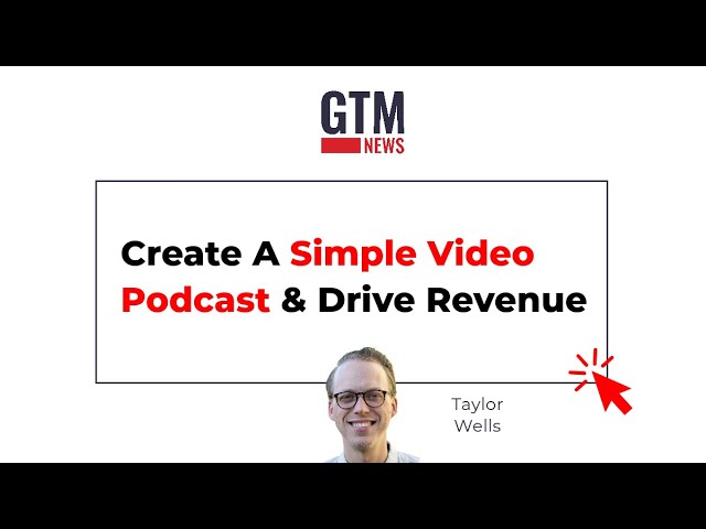 How To Create A SIMPLE Video Podcast & Drive Revenue