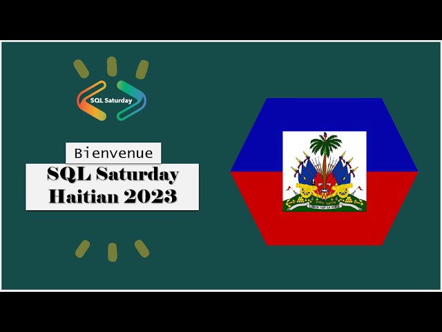 Haitian SQL Saturday 2023