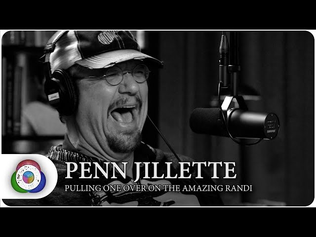 Penn Jillette - Pulling One Over on The Amazing Randi: The Origins Podcast